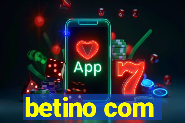 betino com